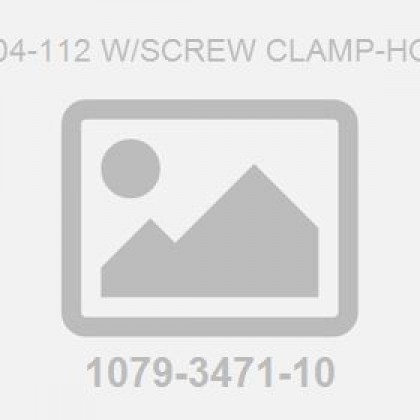 M104-112 W/Screw Clamp-Hose